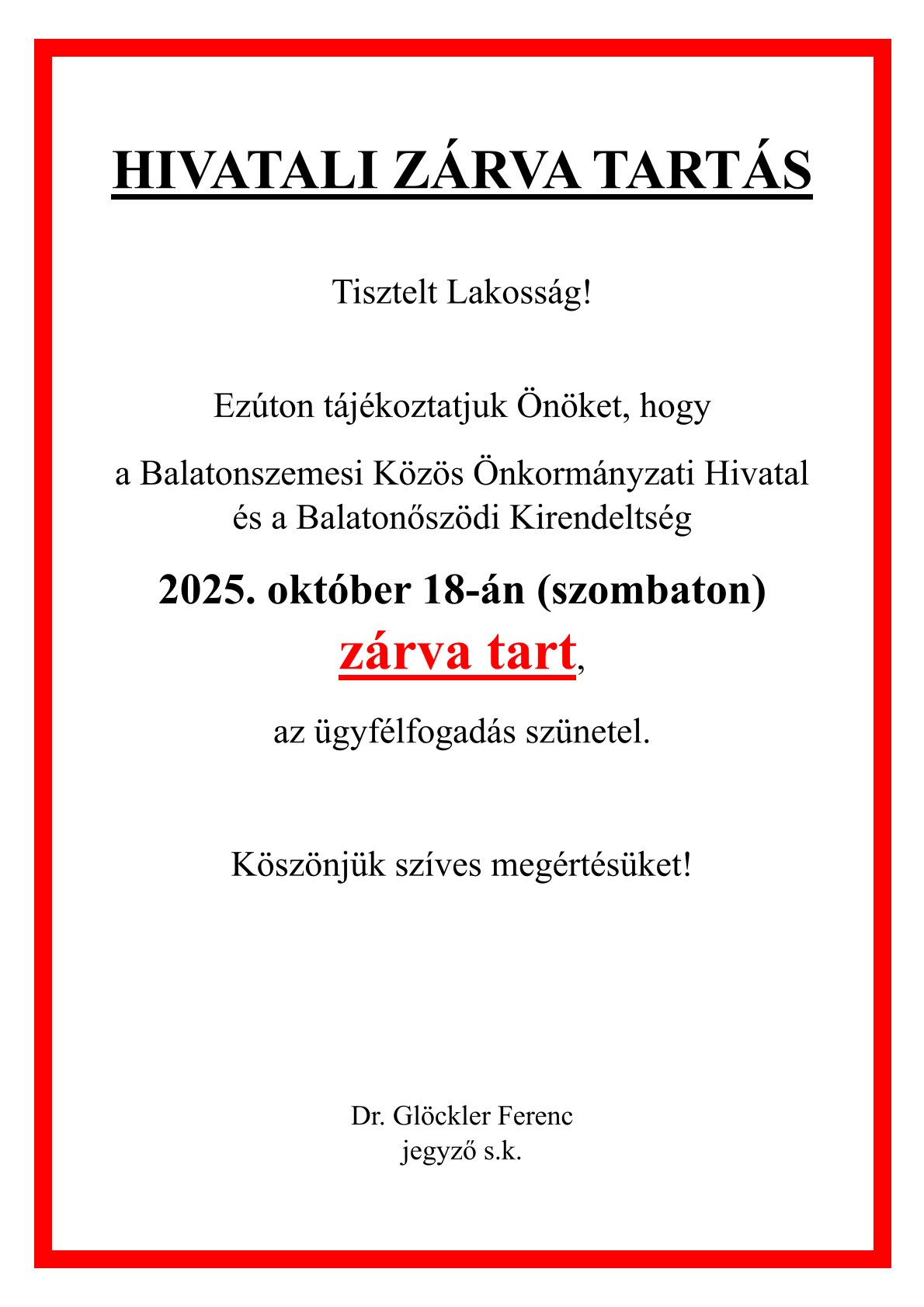 Hivatali zarva tartas szombati munkanap Igazgatási szünet