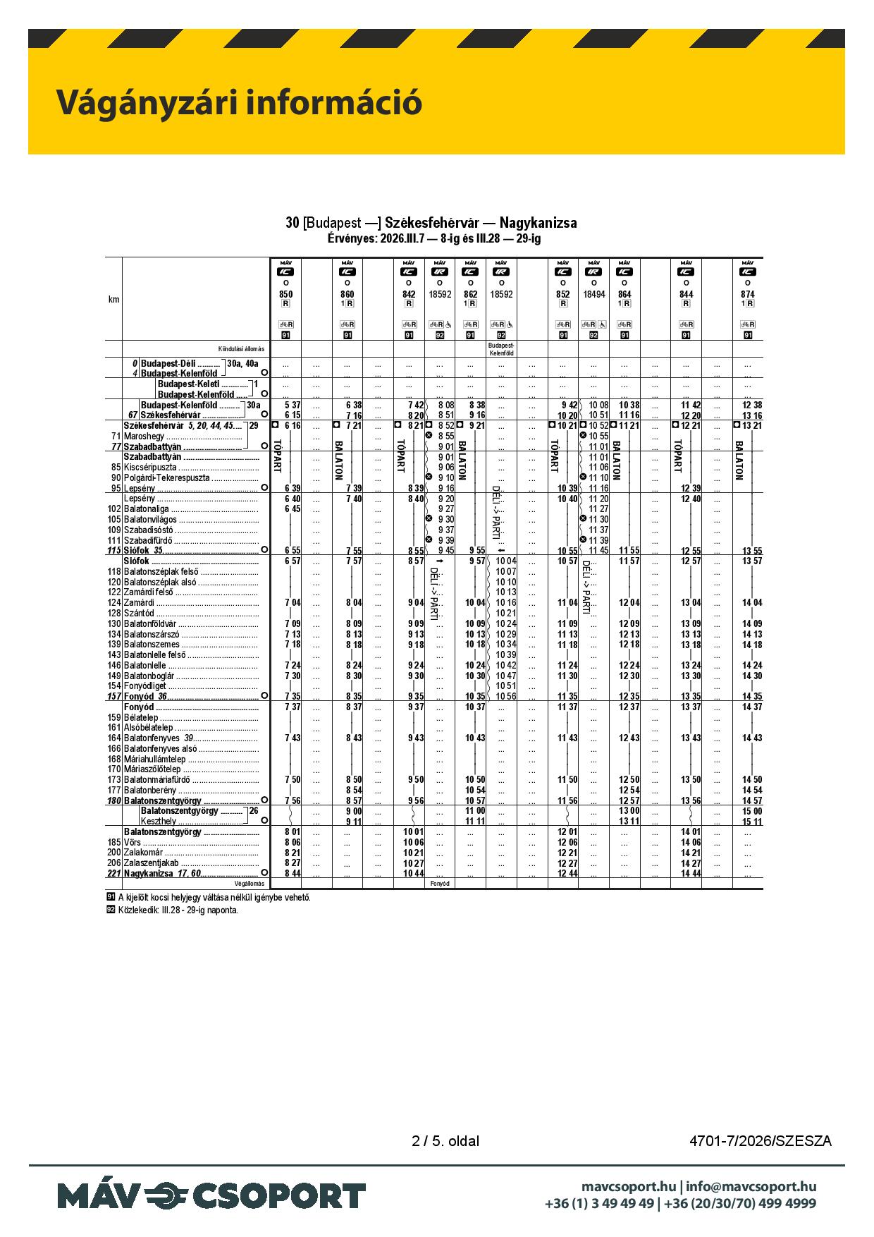 Menetrendi információ (MÁV) Balatonszemes hivatalos honlapja Hirdetmeny 30 Budapest Deli Budapest Kelenfold 0307 0329 v0224 page 002 Menetrendi információ (MÁV)