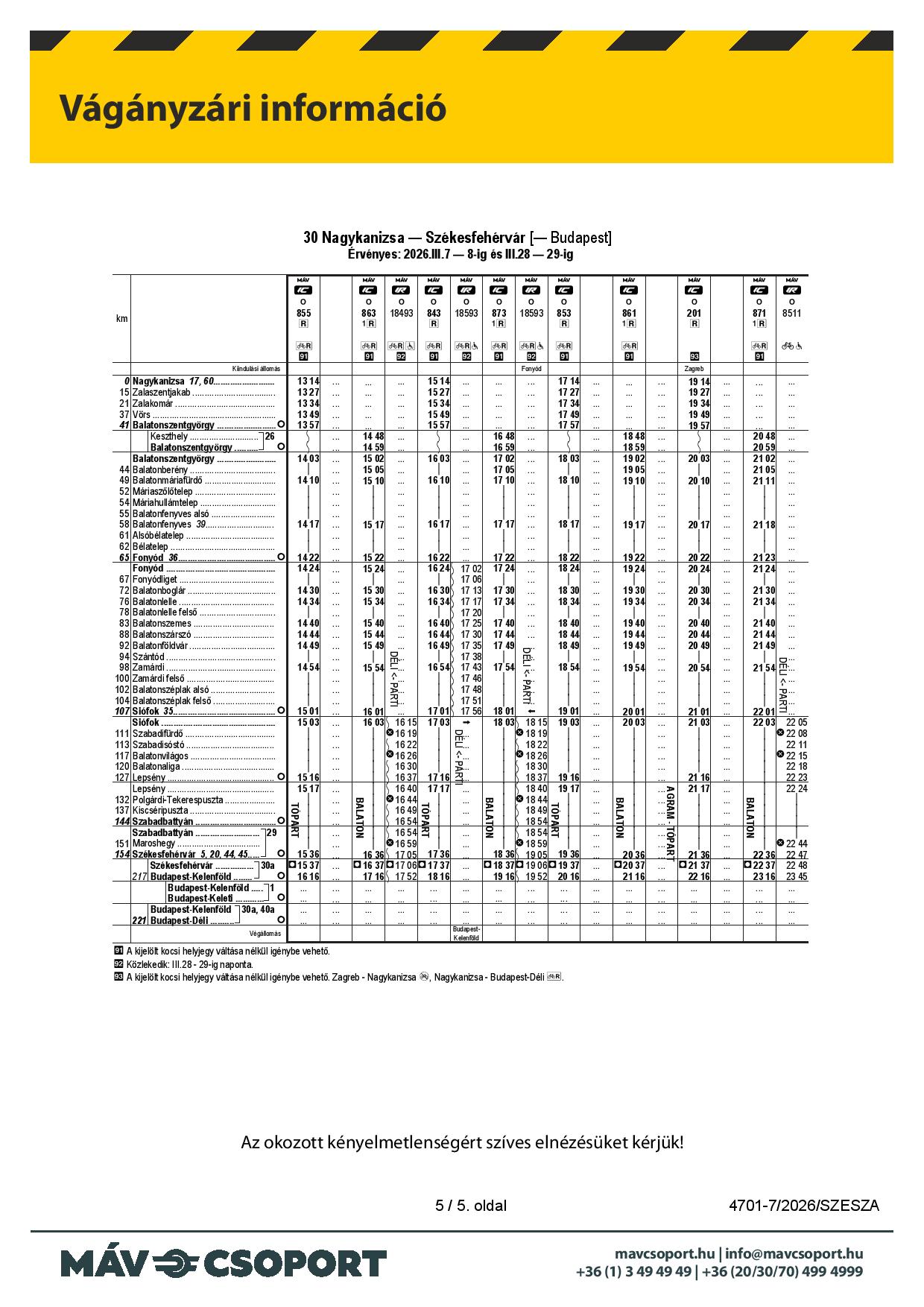 Menetrendi információ (MÁV) Balatonszemes hivatalos honlapja Hirdetmeny 30 Budapest Deli Budapest Kelenfold 0307 0329 v0224 page 005 Menetrendi információ (MÁV)
