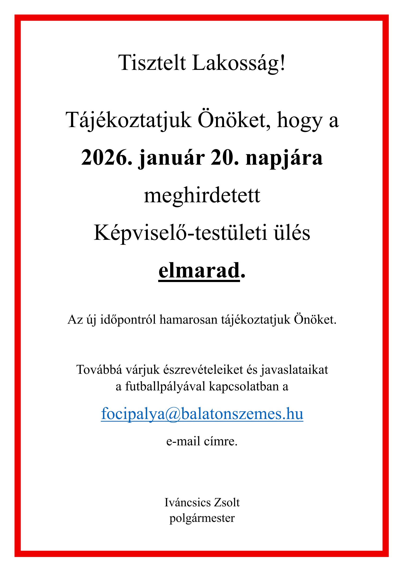 Lakossagi tajekoztato Testuleti ules elmarad Meghívó képviselő-testületi ülésre